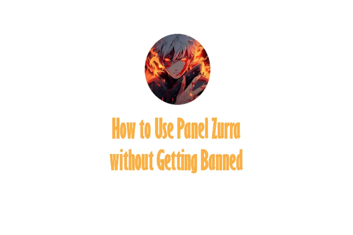 How to Use Panel Zurra without Getting Banned